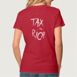 T-shirt Taxe Le riche AOC politique Déclaration de mode T-