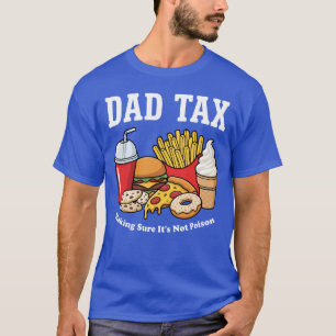 T-shirt Taxe Papa Assurer que ce n'est pas un cadeau empoi