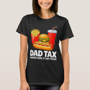 T-shirt Taxe Papa S'assurer que ce n'est pas ison Drôle Fê