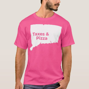 T-shirt Taxes Connecticut Pizza