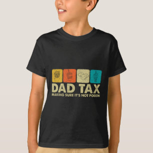 T-shirt Taxes s'assurer que ce n'est pas du poison Drôle p