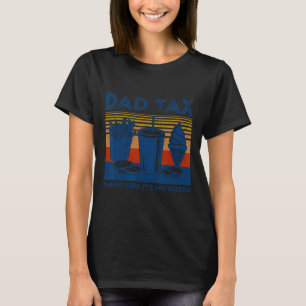 T-shirt Taxes s'assurer que ce n'est pas poison Joke Pères