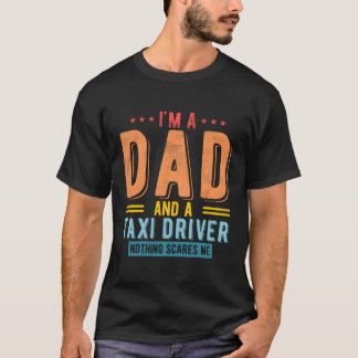 T-shirt Taxi Driver Papa Rien Ne Me Fait Peur Taxi Driver