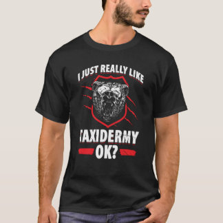 T-shirt Taxidermie pour taxidermiste séchage chasseur anim