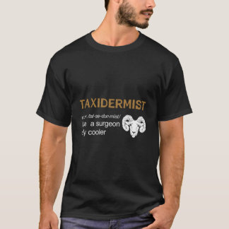 T-shirt Taxidermist Noun