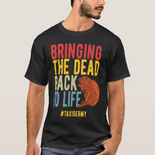 T-shirt Taxidermist Ramenant Mort À La Vie Rétro Taxid