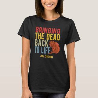 T-shirt Taxidermist Ramenant Mort À La Vie Rétro Taxid