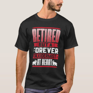 T-shirt Taxidermiste À La Retraite Mais Un Taxidermiste À