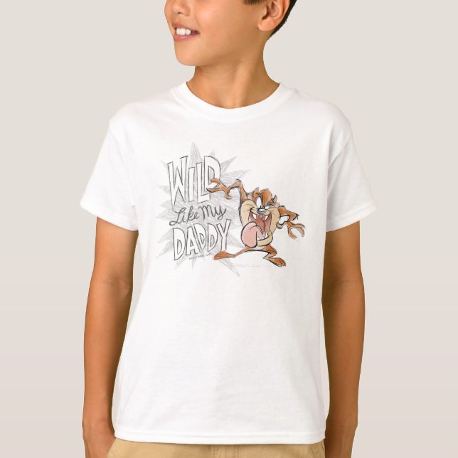 T-shirt TAZ™ | Wild Like My Daddy (Devant)