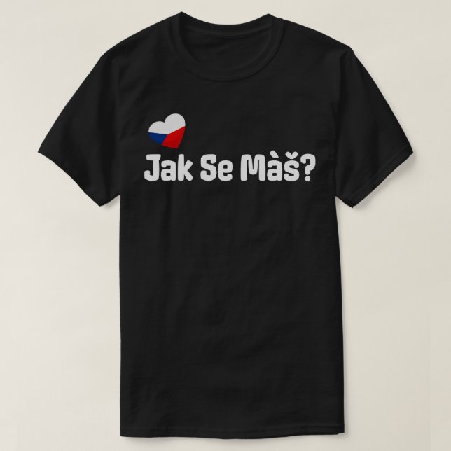 T-shirt Tchèque Jak Se Mas Salutation (Design devant)