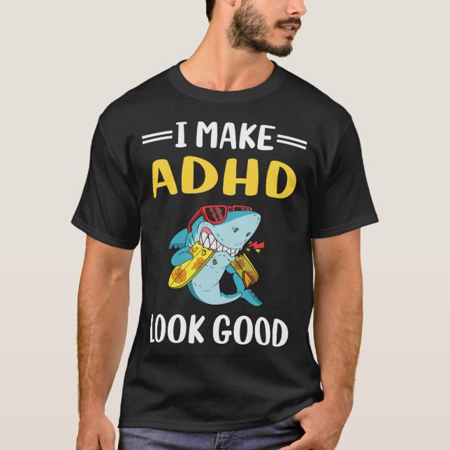 T-shirt TDAH : avoir l'air bien (Devant)