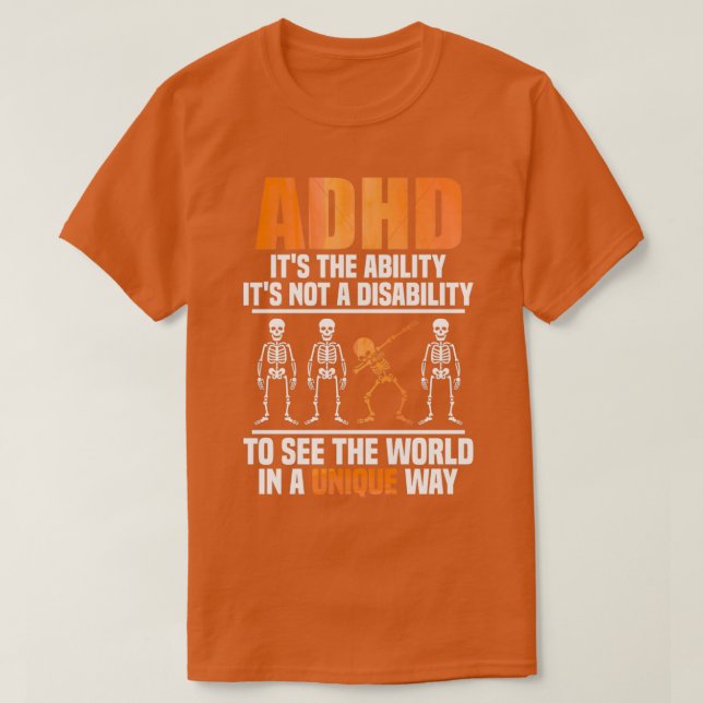 T-shirt TDAH Ce N'Est Pas Un Handicap C'Est La Capacité De (Design devant)