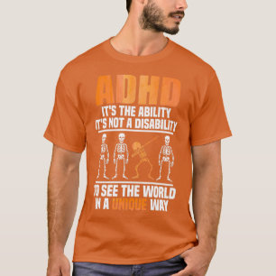 T-shirt TDAH Ce N'Est Pas Un Handicap C'Est La Capacité De