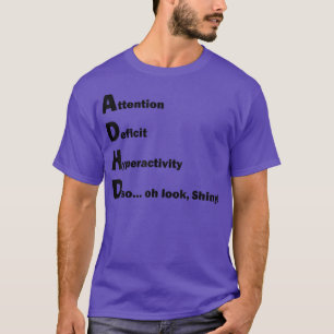 T-shirt TDAH Déficit d'attention Hyper amusant Joke Cadeau