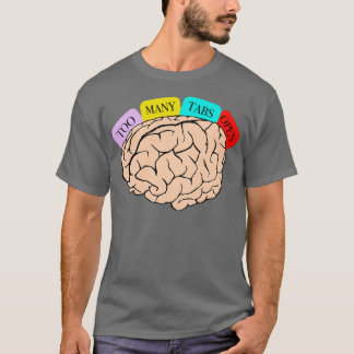 T-shirt TDAH Mon Cerveau A Trop D'Onglets Ouvrir L'Attenti
