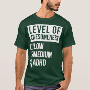 T-shirt TDAH Niveau artistique amusant du TDAH pour les fe