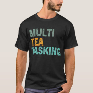 T-shirt Tea Citation Tea Addict Thé Cool C'Est Un Thé A 39