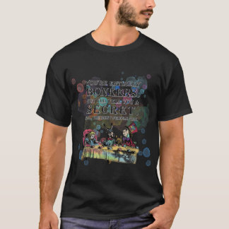 T-shirt Tea Party - Citation Bonkers - Alice In Wonderland