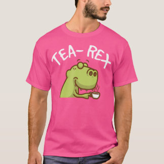 T-shirt Tea Rex Shirt - Tea Time Dinosaur Tyrannosaurus