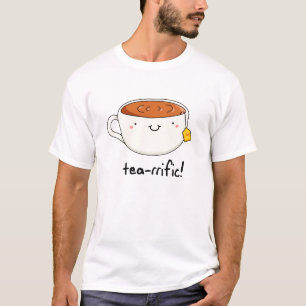 T-shirt Tea-rrific Funny Cup De Thé Pun
