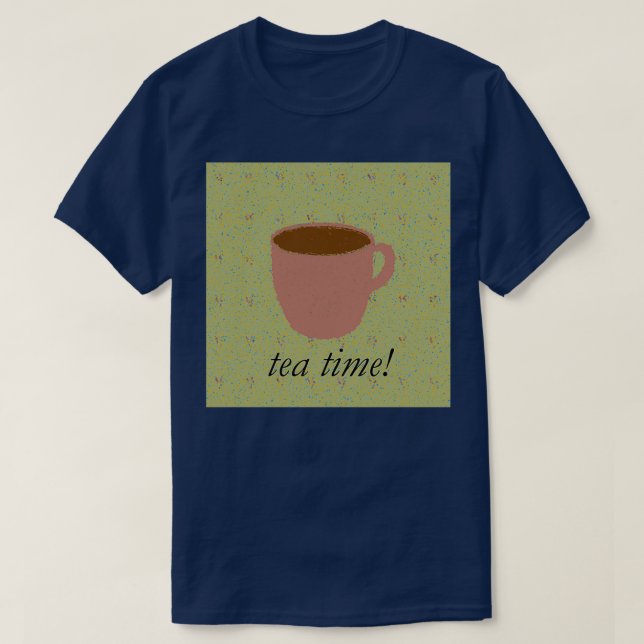T-shirt Tea Time quotTeaquot Shirt (Design devant)