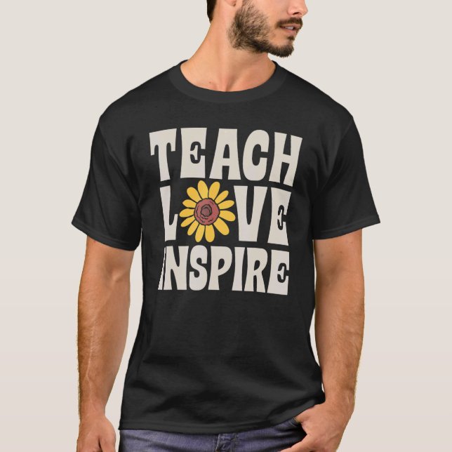 T-shirt Teach Love Inspire SPED Teacher Speducator Special (Devant)