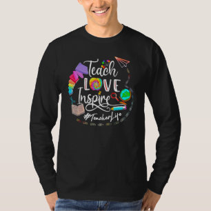 T-shirt Teach Love Inspire Teacher Life