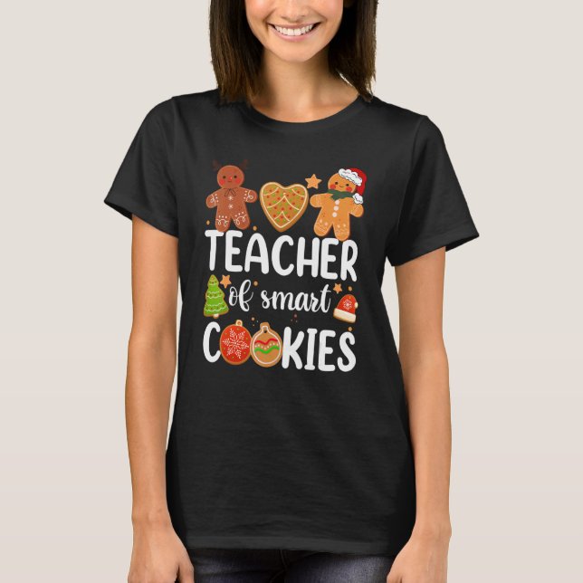 T-shirt Teacher Of Smart Cookies Cute Gingerbread Christma (Devant)