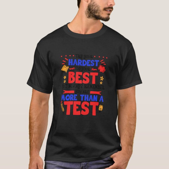 T-shirt Teacher Test Day Exam Finals Inspirational  Try Ha (Devant)