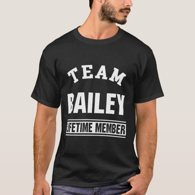 T-shirt Team Bailey Lifetime Member Nom de famille Don (Devant)