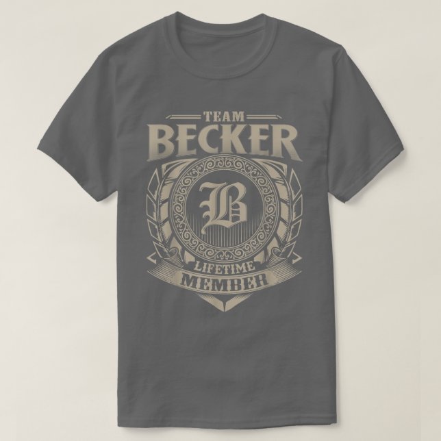 T-shirt Team BECKER Membre à vie Vintage famille BECKER (Design devant)