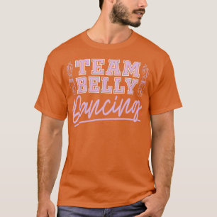 T-shirt Team Belly Danser Pour Danser Belly
