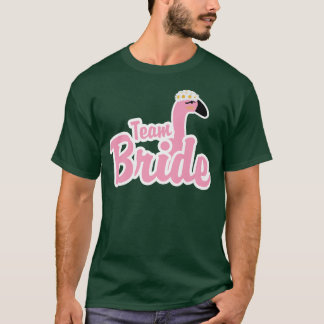 T-shirt Team Bride Bird Flamant rose Animal Variété Bachel