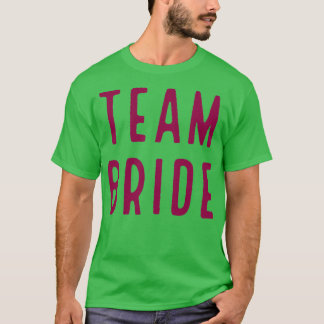 T-shirt TEAM BRIDE rose