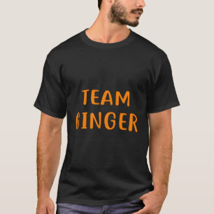 T-shirt Team Ginger Design Fundy Redhead Design Pour Ginge