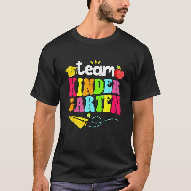 T-shirt Team Kindergarten Teacher Student  Back To School (Devant)