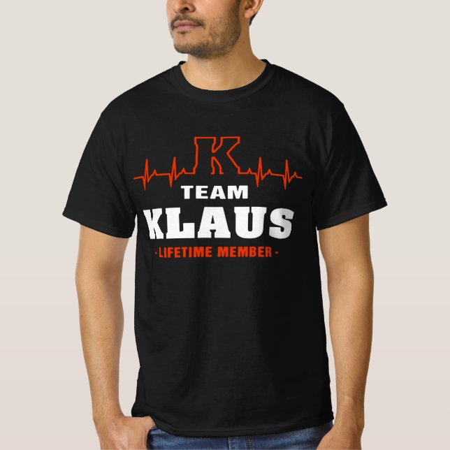 T-shirt Team Klaus Always and Forever Classic (Devant)