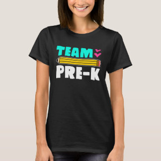 T-shirt Team Pre K  for School Teachers and pre k kids