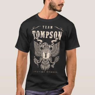 T-shirt TEAM TOMPSON Membre à vie.