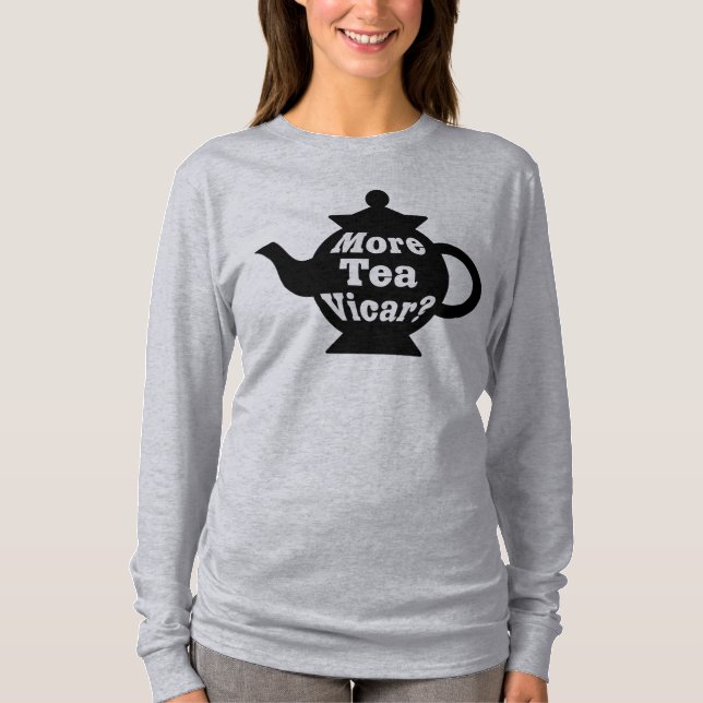 T-shirt Teapot - Plus de thé Vicar ? - Noir et blanc (Devant)