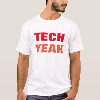 T-shirt Tech Yeah Tee