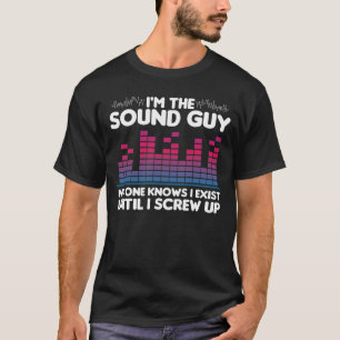 T-shirt Technicien audio drôle d'ingénieur je suis le ty