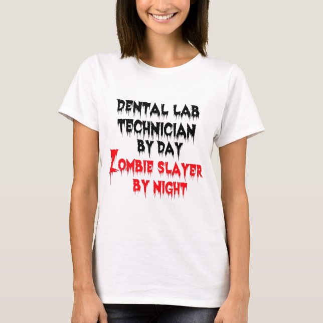 T-shirt Technicien de laboratoire dentaire par Jour Zombie (Devant)