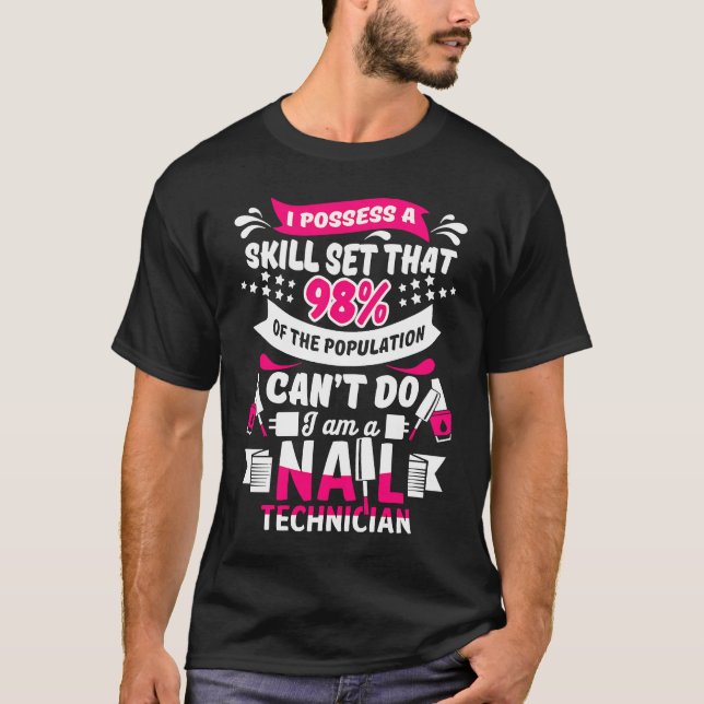 T-shirt Technicien de l'ongle ensemble de compétences Nail (Devant)