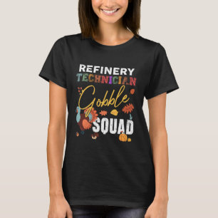 T-shirt Technicien de raffinerie Gobble Squad Thanksgiving