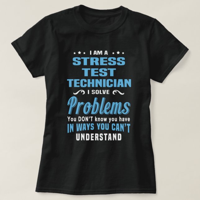 T-shirt Technicien de test de stress (Design devant)