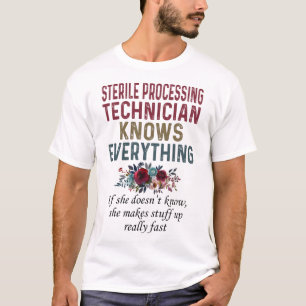 T-shirt Technicien De Traitement Stérile Connaît Tout