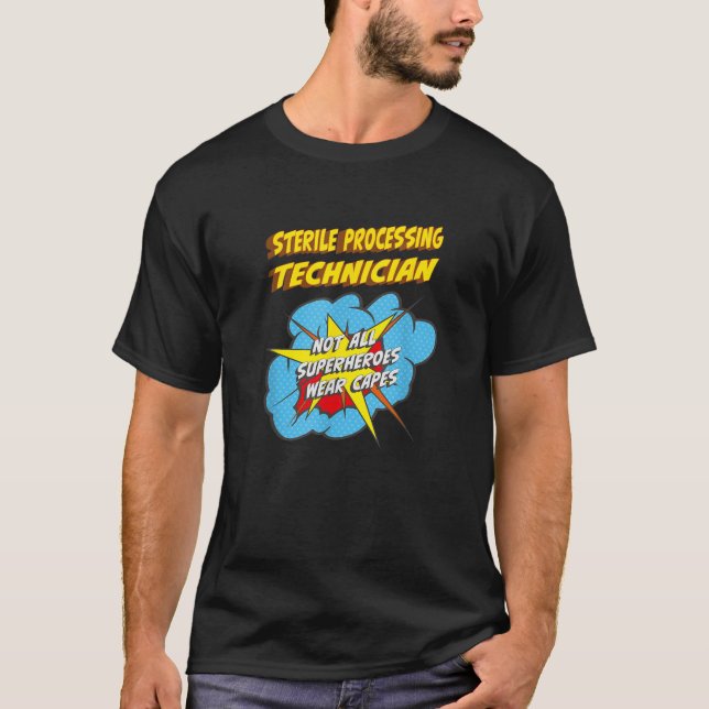 T-shirt Technicien de traitement stérile Funny Superhero (Devant)