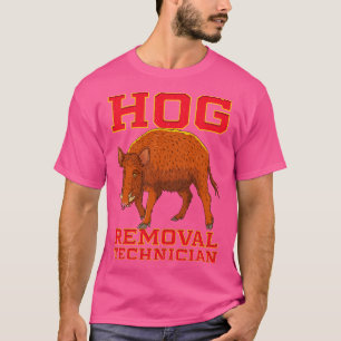 T-shirt Technicien d'enlèvement de porc Funny Boar Hunting