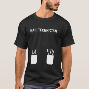 T-shirt Technicien D'Ongles Porter Nail Tech Artiste Manic